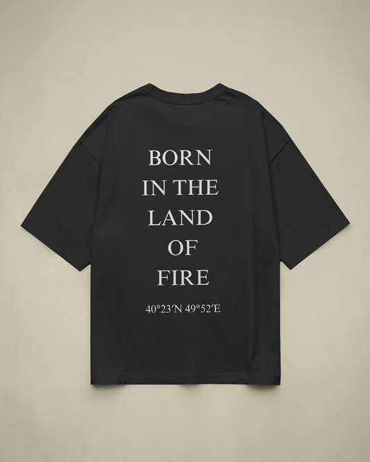 Born in the Land of Fire Tee - Azerbaijan Edition